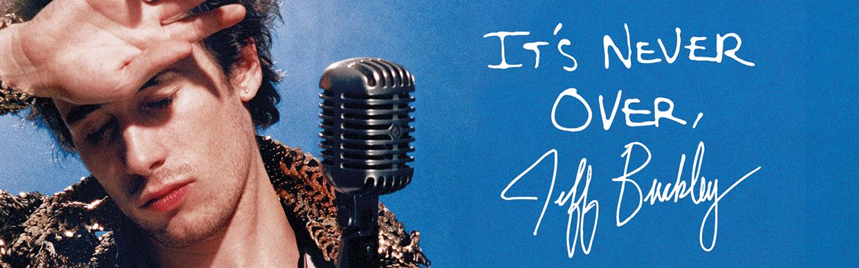 It’s Never Over, Jeff Buckley (2025)