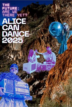 Alice Can Dance 2025 - The Future: Are we there yet?